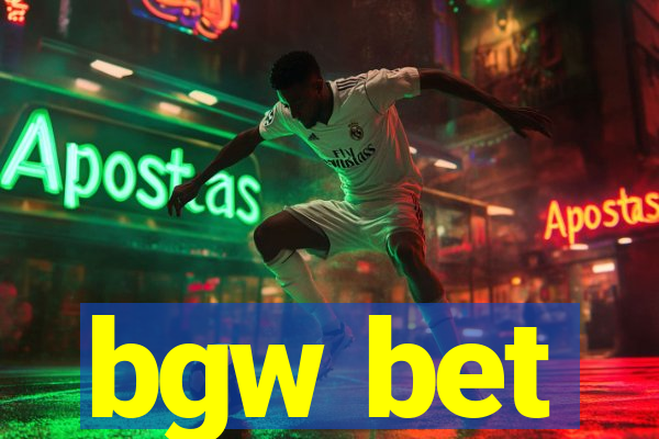 bgw bet